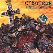 Cyber Ghetto - Cybotron