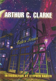 Tales of the White Hart (Arthur C. Clarke)