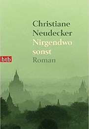 Nirgendwo Sonst (Christiane Neudecker)