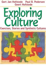 Exploring Culture - Exercises, Stories and Synthetic Cultures (Gert Jan Hofstede, Paul Pedersen, Geert Hofstede)