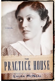 The Practice House (Laura McNeal)