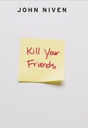 Kill Your Friends