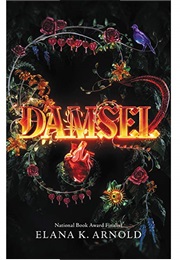 Damsel (Elana K. Arnold)