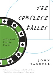 The Complete Ballet (John Haskell)