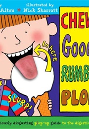 Chewy, Gooey, Rumble, Plop! (Steve Alton)