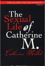 The Sexual Life of Catherine M. (Catherine Millet)