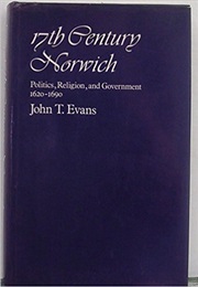 17th Century Norwich (John T Evans)