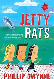 Jetty Rats (Phillip Gwynne)