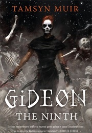 Gideon the Ninth (Tamsyn Muir)