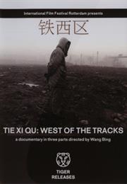 Tie Xi Qu: West of the Tracks