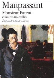 Monsieur Parent (Guy De Maupassant)