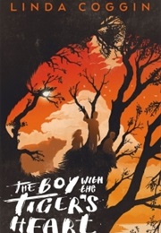 The Boy With the Tiger&#39;s Heart (Linda Coggin)