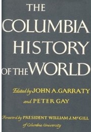 The Columbia History of the World (John A. Garraty, Ed.)