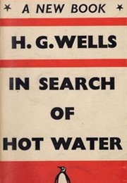 Travels of a Republican Radical in Search of Hot Water (H.G. Wells)