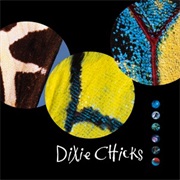 Cowboy Take Me Away - Dixie Chicks