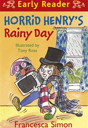 Horrid Henry's Rainy Day (Francesca Simon)