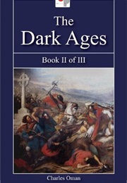 The Dark Ages Book II (Charles Oman)
