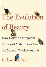 The Evolution of Beauty (Richard O. Prum)