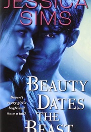 Beauty Dates the Beast (Midnight Liasons, #1) (Jessica Sims)