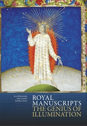 Royal Manuscripts: The Genius of Illumination (Various)
