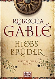 Hiobs Brüder (Rebecca Gablé)
