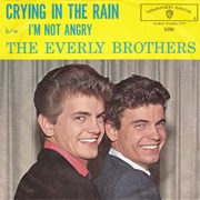 Crying in the Rain - Everly Brothers