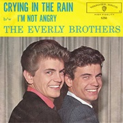 Crying in the Rain - Everly Brothers