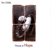 Toni Childs - House of Hope