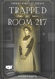 Trapped in Room 217 (Thomas Kingsley Troupe)