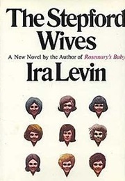 The Stepford Wives (Ira Levin)
