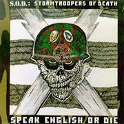 SOD -- "Speak English or Die"