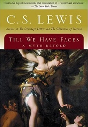 Till We Have Faces (Lewis, C.S.)