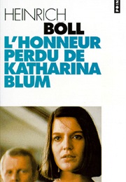 L'honneur Perdu De Katharina Blum (Heinrich Böll)