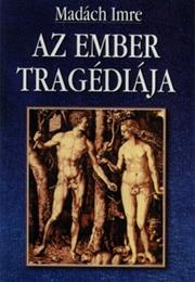 Az Ember Tragédiája - Madách Imre