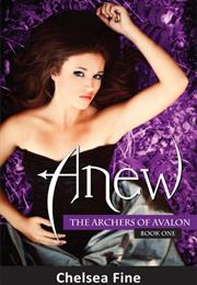 Anew (The Archers of Avalon)