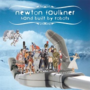 Newton Faulkner - Hand Built by Robots