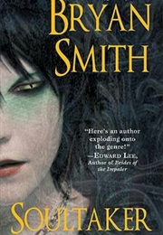 Soultaker (Bryan Smith)