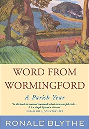 Word From Wormingford (Ronald Blythe)