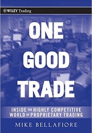 One Good Trade (Mike Bellafiore)