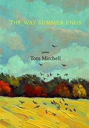 The Way Summer Ends (Thomas Mitchell)