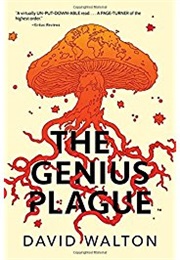 The Genius Plague (David Walton)