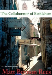 The Collaborator of Bethlehem (Matt Rees)