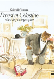 Ernest Et Célestine Chez Le Photographe (Gabrielle Vincent)