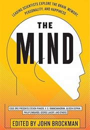 The Mind: Leading Scientists Explore the Brain, Memory, Personality, and Happiness (John Brockman)
