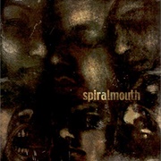 Spiralmouth - Spiralmouth