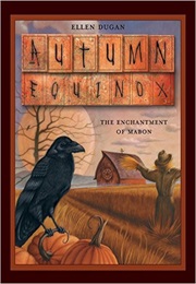 Autumn Equinox: The Enchantment of Mabon (Ellen Dugan)