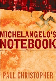 Michelangelo's Notebook (Paul Christopher)