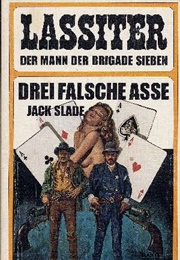 Three Fake Aces (Jack Slade)