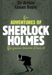 The Adventures of Sherlock Holmes (Arthur Conan Doyle)