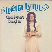 Coal Miner&#39;s Daughter - Loretta Lynn